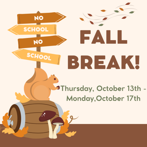 Fall break Schedule